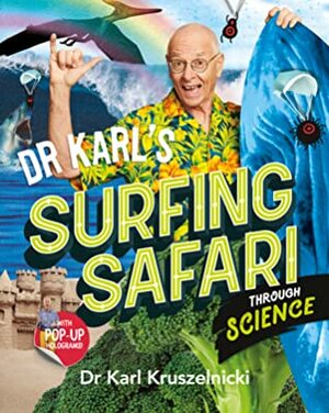 Dr Karl's Surfing Safari through Science by Karl Kruszelnicki