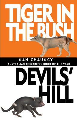 Tiger in the Bush & Devils' Hill by Nan Chauncy