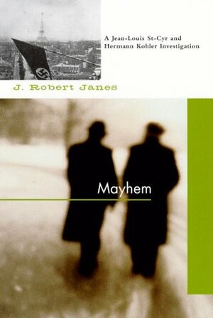 Mayhem by J. Robert Janes