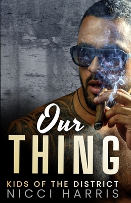 Our Thing: An Australian Mafia Romance by Nicci Harris
