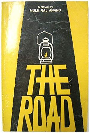 The Road by Mulk Raj Anand