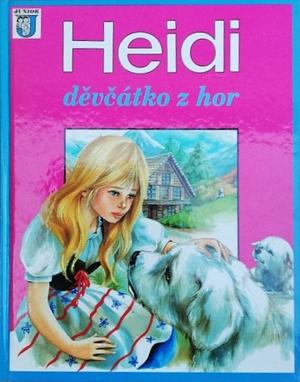 Heidi, děvčátko z hor by Johanna Spyri