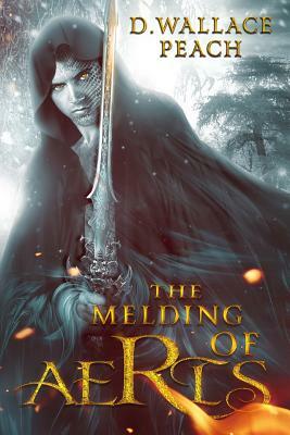 The Melding of Aeris by D. Wallace Peach