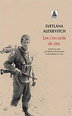 Les Cercueils de zinc by Svetlana Alexiévich