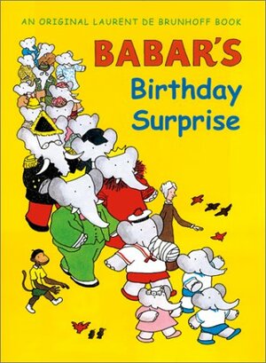 Babar's Birthday Surprise by Laurent de Brunhoff