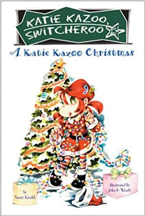 A Katie Kazoo Christmas by Nancy E. Krulik