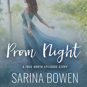 Prom Night by Blake Stanton, Sarina Bowen