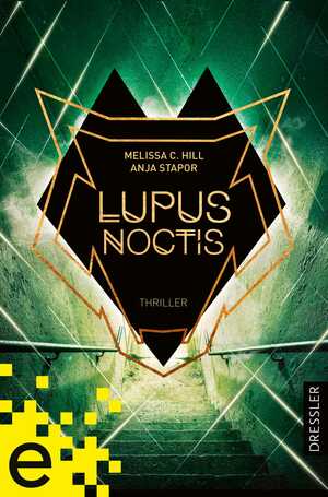 Lupus Noctis: Ein Thriller by Melissa C. Hill, Anja Stapor