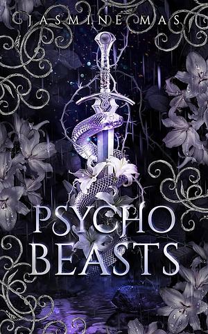 Psycho Beasts by Jasmine Mas