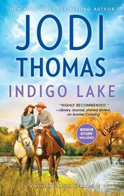 Indigo Lake: A Clean & Wholesome Romance by Jodi Thomas