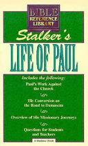 Stalker's Life of Paul by James Stalker, Wilbert W. White