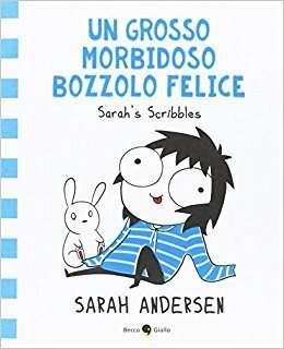 Un grosso morbidoso bozzolo felice by Francesca Paglialunga, Sarah Andersen