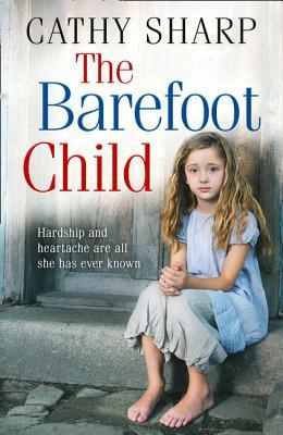 The Barefoot Child by Cathy Sharp