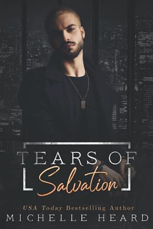 Tears of Salvation by Michelle Heard