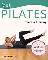 Mat Pilates Teacher Training by Marie Hayden
