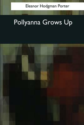 Pollyanna by Eleanor Hodgman Porter