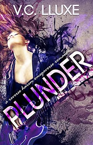 Plunder by V.C. Lluxe, Jove Chambers