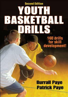 Youth Basketball Drills by Burrall Paye, Patrick W. Paye