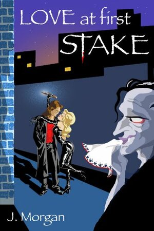 Love at First Stake by J. Morgan