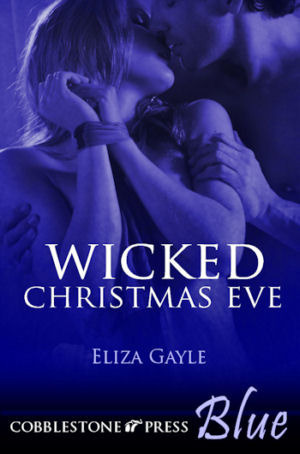 Wicked Christmas Eve by Eliza Gayle