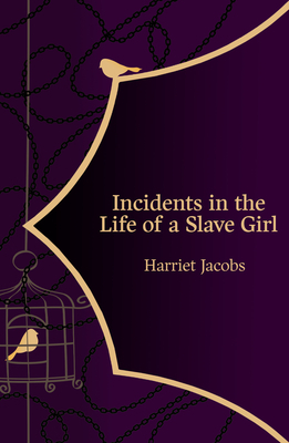 Incidents in the Life of a Slave Girl (Hero Classics) by Harriet Ann Jacobs