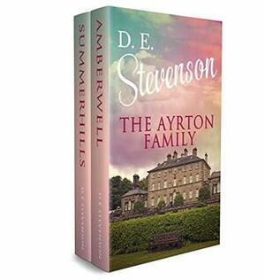 The Ayrton Family: Amberwell / Summerhills by D.E. Stevenson