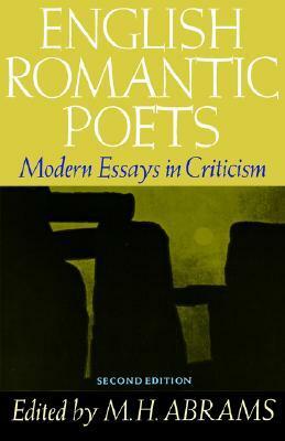 English Romantic Poets: Modern Essays in Criticism by M.H. Abrams