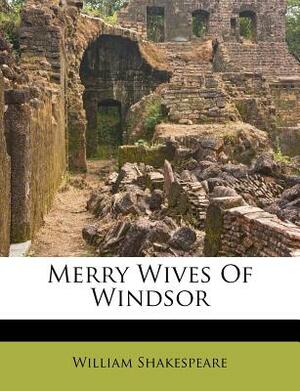 Merry Wives of Windsor by William Shakespeare
