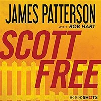 Scott Free by Rob Hart, James Patterson