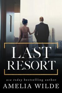 Last Resort by Amelia Wilde