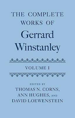 The Complete Works of Gerrard Winstanley by David Loewenstein, Thomas N. Corns, Ann Hughes