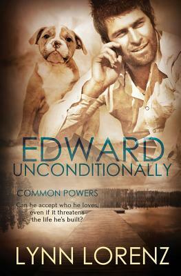 Edward, Unconditionally by Lynn Lorenz