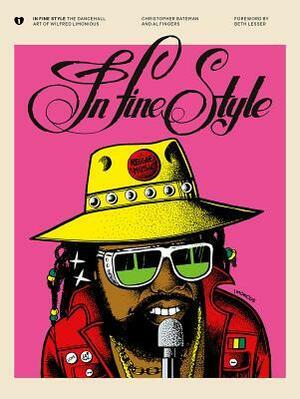 In Fine Style: The Dancehall Art of Wilfred Limonious by Al Fingers, Christopher Bateman