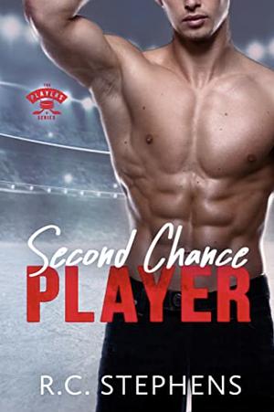 Second Chance Player by R.C. Stephens