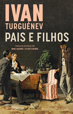 Pais e Filhos by Ivan Turgenev