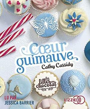 Les Filles au Chocolat - Tome 2 Coeur Guimauve - Volume 02 by Cathy Cassidy