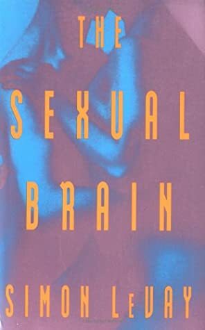 The Sexual Brain by Simon LeVay