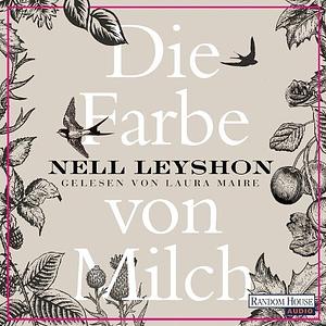 Die Farbe von Milch by Nell Leyshon