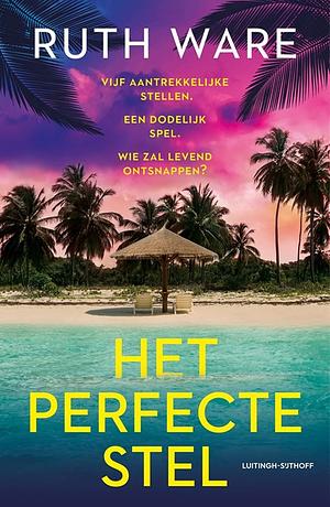 Het perfecte stel by Ruth Ware