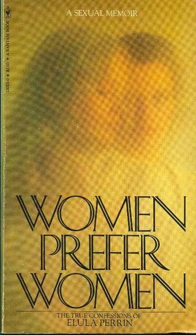 Women Prefer Women by Elula Perrin
