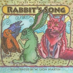 Rabbit's Song by S.J. Tucker, W. Lyon Martin