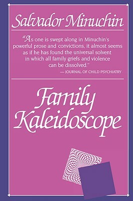 Family Kaleidoscope by Salvador Minuchin