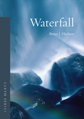 Waterfall: Nature and Culture by Brian J. Hudson