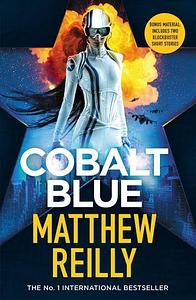 Cobalt Blue by Matthew Reilly