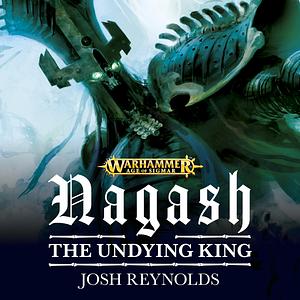 Nagash: The Undying King by Josh Reynolds