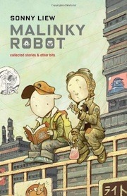 Malinky Robot: Collected Stories and Other Bits by Sonny Liew