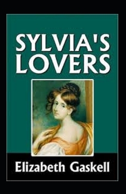 Sylvia's Lovers Illustrated by Elizabeth Gaskell