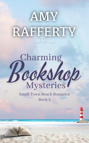 Charming Bookshop Mysteries: Book 2 by Amy Rafferty, Amy Rafferty