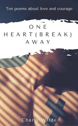 One heart(break) away by Ралица Генчева, Ралица Генчева