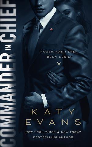 Commander in Chief by Katy Evans